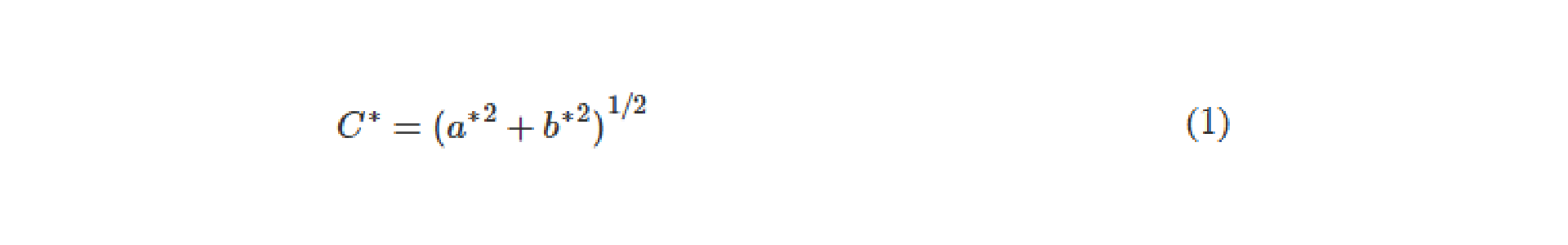 Expression in Plain Text: C* = ((a*)^2 + (b*)^2)^(1/2)